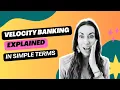 Velocity Banking Explained - What is Velocity Banking