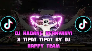 DJ KADANG BERNYANYI X TIPAT TIPAT BY DJ HAPPY TEAM