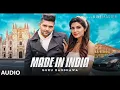 Guru Randhawa: MADE IN INDIA Mp3 Song | Bhushan Kumar | DirectorGifty | Elnaaz Norouzi | Vee
