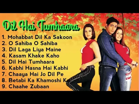 Download MP3 Dil Hai Tumhara Movie All Songs | Jukebox Audio Album | Arjun Rampal & Preity | Udith Alka & Kumar