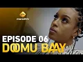 Download Lagu Série - Doomu Baay - Episode 06 - VOSTFR