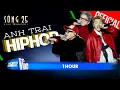 Download Lagu [1 HOUR] - Anh Trai Hiphop - B Ray ft. Robber, GILL | Sóng 25