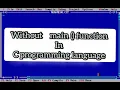 without main function print hello world in c programming language