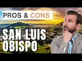 Pros and Cons of Living in San Luis Obispo California