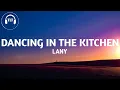 Download Lagu LANY - dancing in the kitchen (Lyrics)