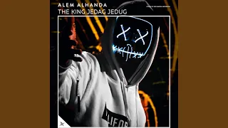 the king jedag jedug