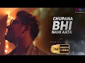 Download Lagu Chupana Bhi Nahi Aata | Rahul Jain  | Unplugged Cover