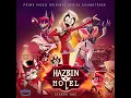 ”Hell Is Forever” (Hazbin Hotel Soundtrack)