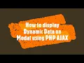 How to display dynamic data in modal using PHP AJAX PHP Lecture 30 How to do this