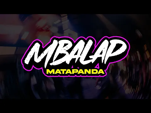 Download MP3 Mata Panda - Mbalap (Official Lyrics Video)