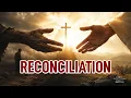 Reconciliation 2 Corinthians 5 18-21 Pastor Bob Brado