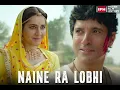 Naine Ra Lobhi - 120 Bahadur | Farhan Akhtar, Raashii | Javed Ali, Asees Kaur, Amjad Nadeem Aamir