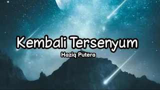 Download Haziq Putera - Kembali Tersenyum (Lyric) MP3