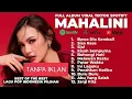 Lagu MAHALINI FULL ALBUM SPOTIFY HITS TIKTOK 2025 🥰‼️