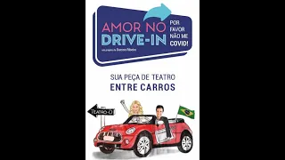 Amor no Drive In, Por Favor não me COVID! (Peça teatral em 360 graus!)