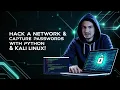 Hack a Network Capture Passwords with Python Kali Linux