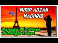 MIRIP Adzan Merdu Sholat Maghrib Dari Menara Eiffel Rangga Di Film 99 Cahaya Di Langit Eropa