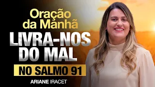 ORÇÃO DO SALMO 91 - LIVRAMENTO E PROTEÇÃO
