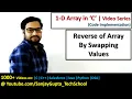 Print Reverse of Array by swapping array elements in c programming by Sanjay Gupta