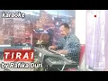 Download Lagu TIRAI BY RAFIKA DURI, KARAOKE