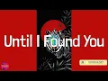 Download Lagu Stephen Sanchez - Until I Found You (Lyrics) Mix| Central Cee,Lil Uzi Vert,Cris Mj