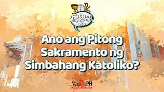 Download Father, May Tanong Ako: Ano ang pitong sakramento ng Simbahang Katolika MP3