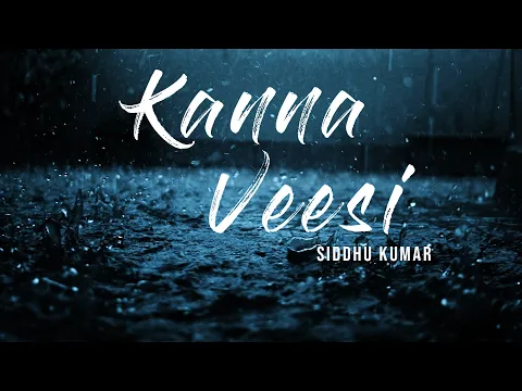 Download MP3 Kanna Veesi Full Lyrical Video | Ashwin Kumar | Rio Raj | Nakshathra Nagesh