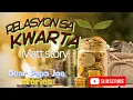 RELASYON SA KWARTA | MATT STORY | DEAR PAPA JOE STORIES 