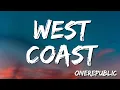 Lagu West Coast - OneRepublic ( Lyrics)
