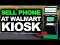 How To Sell Phone At Walmart Kiosk 2025 - Get Instant Cash