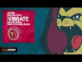 Download Lagu Big Black Boot - Vibrate (Jerome Robins Rest In Paradise Remix)