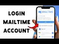 How To Login MailTime Account Sign In To MailTime App 2025