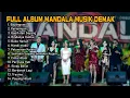 Download Lagu FULL ALBUM MANDALA DEMAK LIVE BANGO