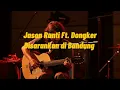 Dongker & Jason Ranti - Disarankan di Bandung (Acoustic) Karaoke