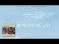Download Lagu Mark Knopfler - Let It All Go (The Studio Albums 1996-2007)