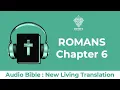 Romans Chapter 6 - Bible NLT Translation