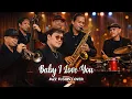 Lagu BABY I LOVE YOU - JAZZ FUSION COVER