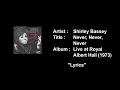 Download Lagu Shirley Bassey - Never Never Never (Live at Royal Albert Hall (1973)) with Lyrics