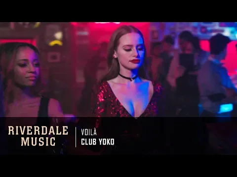 Download MP3 Club Yoko - Voilà | Riverdale 3x03 Music [HD]