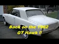 1962 GT Hawk Off the Rotisserie and Back On the Ground