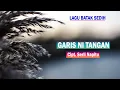 Download Lagu GARIS NI TANGAN || CIPT.  SERLI NAPITU || LIRIK \u0026 TERJEMAHAN || LAGU BATAK SEDIH
