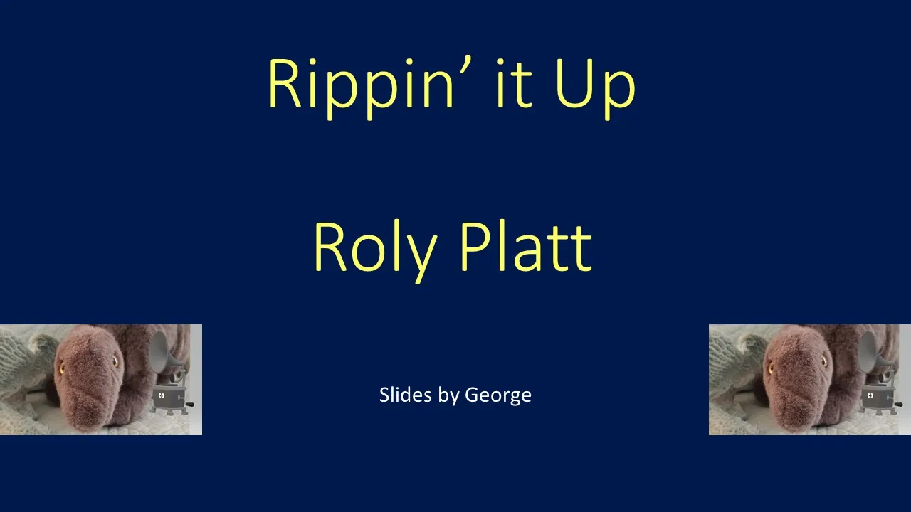 Roly Platt Rippin' it Up karaoke Roly Platt Rippin' it Up karaoke
