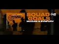 Download Lagu MUIZAIK \u0026 SVNPURV - Squad Goals