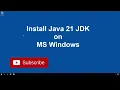 Install Java JDK on Microsoft Windows - Java 21
