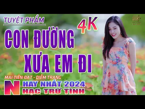 Download MP3 Con Đường Xưa Em Đi, Dấu Chân Kỷ Niệm🛑 Nhạc Trữ Tình Hay Nhất 2024 - Lk Bolero Nhạc Vàng Xưa Bất Hủ