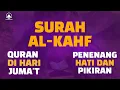 Download Lagu SURAH ALKAHFI Malam Jumat Berkah   Ngaji Merdu Murottal AlQuran Surah AlKahfi Full