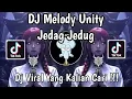Download Lagu DJ MELODY UNITY JEDAG JEDUG VIRAL TIKTOK TERBARU 2025 YANG KALIAN CARI !