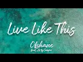 Ofshane \u0026 Ārty Cøøper - Live Like This (Lyric Video)
