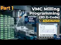 CNC - VMC Milling machine programming using G-Code Complete VMC Programming Course Part 1