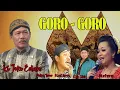 Download Lagu GORO - GORO INDOSIAR || KI JOKO EDAN HADIWIDJOYO || BINTANG TAMU NURHANA, RABIES, CAK DIKIN.